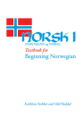 Norsk, nordmenn og Norge 1: Textbook for Beginning Norwegian By Kathleen Stokker, Haddal Odd Cover Image