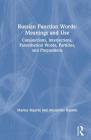 Russian Function Words: Meanings and Use: Conjunctions, Interjections, Parenthetical Words, Particles, and Prepositions By Marina Rojavin, Alexander Rojavin Cover Image