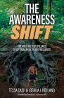 The Awareness Shift By Tessa Cash, Joshua Holland Cover Image