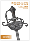 Arms and Armour of the English Civil Wars Cover Image