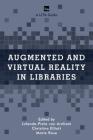 Augmented and Virtual Reality in Libraries (Lita Guides #15) Cover Image