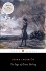 The Saga of Gosta Berling By Selma Lagerlof, Paul Norlen (Translated by), George C. Schoolfield (Introduction by) Cover Image