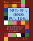 Number Sense Routines: Building Numerical Literacy Every Day in Grades K-3 By Jessica F. Shumway Cover Image