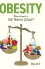 Obesity: Does it Need a Self-Balanced Lifestyle? Cover Image