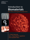 Introduction to Biomaterials: Basic Theory with Engineering Applications (Cambridge Texts in Biomedical Engineering) Cover Image