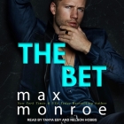 The Bet By Max Monroe, Nelson Hobbs (Read by), Tanya Eby (Read by) Cover Image