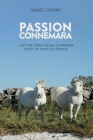 Passion Connemara: L'histoire tumultueuse du premier poney de sport au monde By Daniel Chupin Cover Image