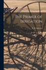 The Primer of Irrigation Cover Image