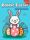 Rabbit Easter A Coloring Book for Kids Ages 3+: 40 Cute Rabbits and Eggs for Easter Celebration By Stewart Summer Cover Image