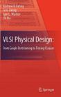 VLSI Physical Design: From Graph Partitioning to Timing Closure Cover Image