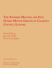 The Snyders Mounds and Five Other Mound Groups in Calhoun County, Illinois (Technical Reports #13) Cover Image