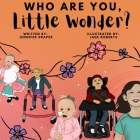 Who are You, Little Wonder? By Jennifer Draper, Jade Roberts (Illustrator) Cover Image