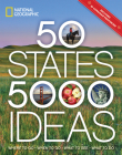 50 States, 5,000 Ideas: Where to Go, When to Go, What to See, What to Do By National Geographic Cover Image
