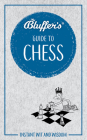Bluffer's Guide to Chess: Instant Wit and Wisdom (Bluffer's Guides) By Boris Starling Cover Image