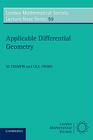 Applicable Differential Geometry (London Mathematical Society Lecture Note #59) By M. Crampin, F. a. E. Pirani Cover Image
