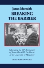 James Meredith: Breaking the Barrier By Kathleen W. Wickham (Editor) Cover Image