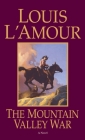 The Mountain Valley War: A Novel (Kilkenny) By Louis L'Amour Cover Image