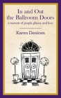 In and Out the Ballroom Doors: A Memoir of People, Places, and Love Cover Image