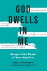 God Dwells in Me: Living in the Power of Your Baptism Cover Image