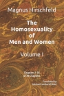 The Homosexuality of Men and Women: Volume I Chapters 1-18 of 39 Chapters Cover Image