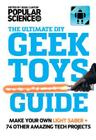 The Ultimate Diy Geek Toys Guide Make Your Own Light