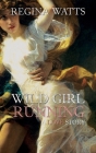 Wild Girl Running: A Primitive/Edwardian Romance By Regina Watts Cover Image