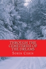Through The Cemeteries of The Dreams: Poems of Meditation Cover Image