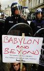 Babylon and Beyond: The Economics of Anti-Capitalist, Anti-Globalist and Radical Green Movements Cover Image