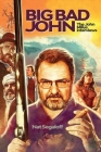 Big Bad John: The John Milius Interviews Cover Image