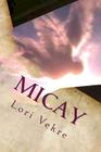 Micay By Lori Vekre Cover Image