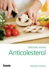 Deliciosas recetas anticolesterol 2º ed By Eduardo Casalins Cover Image
