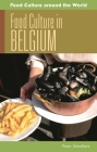Food Culture in Belgium (Food Culture Around the World) By Peter Scholliers Cover Image