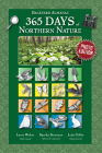 365 Days of Northern Nature: Backyard Almanac: Photo Edition By Larry Weber, Sparky Stensaas (Photographer) Cover Image