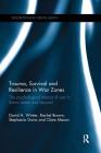 Trauma, Survival and Resilience in War Zones: The Psychological Impact of War in Sierra Leone and Beyond (Explorations in Mental Health) By David Winter, Rachel Brown, Stephanie Goins Cover Image
