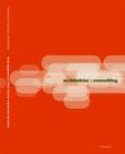 Architektur: Consulting: Kompetenzen, Synergien, Schnittstellen By Gordana Brandner (Editor), Oliver Schurer (Editor), Oliver Schurer (Editor) Cover Image