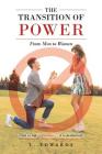 The Transition of Power: From Men to Women By L. Edwards Cover Image