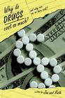 Why do Drugs Cost so Much?: and Why are we so darn sick? By Joe, Ruth Cover Image