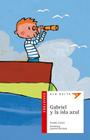 Ala Delta: Gabriel y La Isla Azul Plan Lector [With Paperback Book] = Hang Gliding: Gabriel and the Blue Island Reading Plan By Amelie Cantin, Laurent Richard (Illustrator) Cover Image