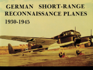German Short Range Reconnaissance Planes 1930-1945 By Manfred Griehl Cover Image