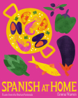 Spanish at Home: Feasts & sharing plates from Iberian kitchens Cover Image