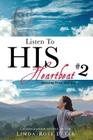 Listen To HIS Heartbeat #2 By Linda Rose Etter Cover Image