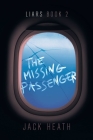 The Missing Passenger (Liars #2) By Jack Heath Cover Image