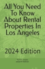 All You Need To Know About Rental Properties In Los Angeles: 2024 Edition Cover Image