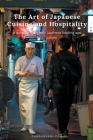 The Art of Japanese Cuisine and Hospitality By Hermann Candahashi Cover Image