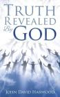 The Kingdom Series: Truth Revealed By God Cover Image