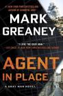 Agent in Place (Gray Man #7) By Mark Greaney Cover Image