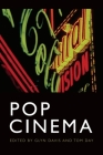 Pop Cinema By Glyn Davis (Editor), Tom Day (Editor) Cover Image