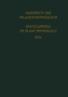 Differenzierung Und Entwicklung / Differentiation and Development (Handbuch Der Pflanzenphysiologie Encyclopedia of Plant Physi #15) By A. Lang (Editorial Board Member) Cover Image