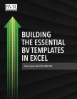 Building the Essential BV Templates in Excel By Shawn Hyde Cover Image