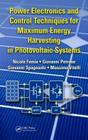 Power Electronics and Control Techniques for Maximum Energy Harvesting in Photovoltaic Systems (Industrial Electronics) Cover Image